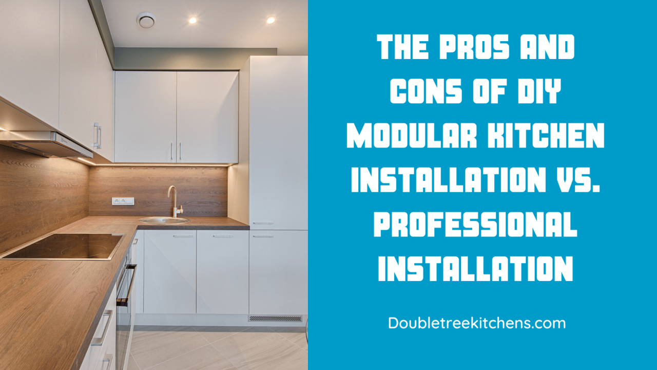 Professional vs DIY Modular Kitchen Install: What's Best?